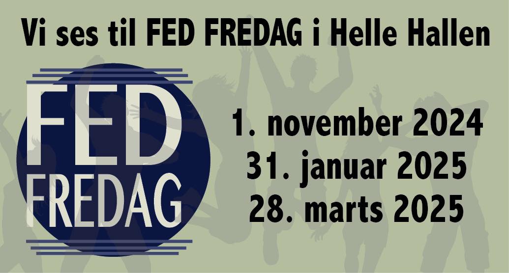 fed fredag helle hallen